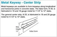 Metal Keyway Center Strip